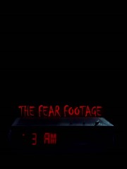 The Fear Footage 3AM